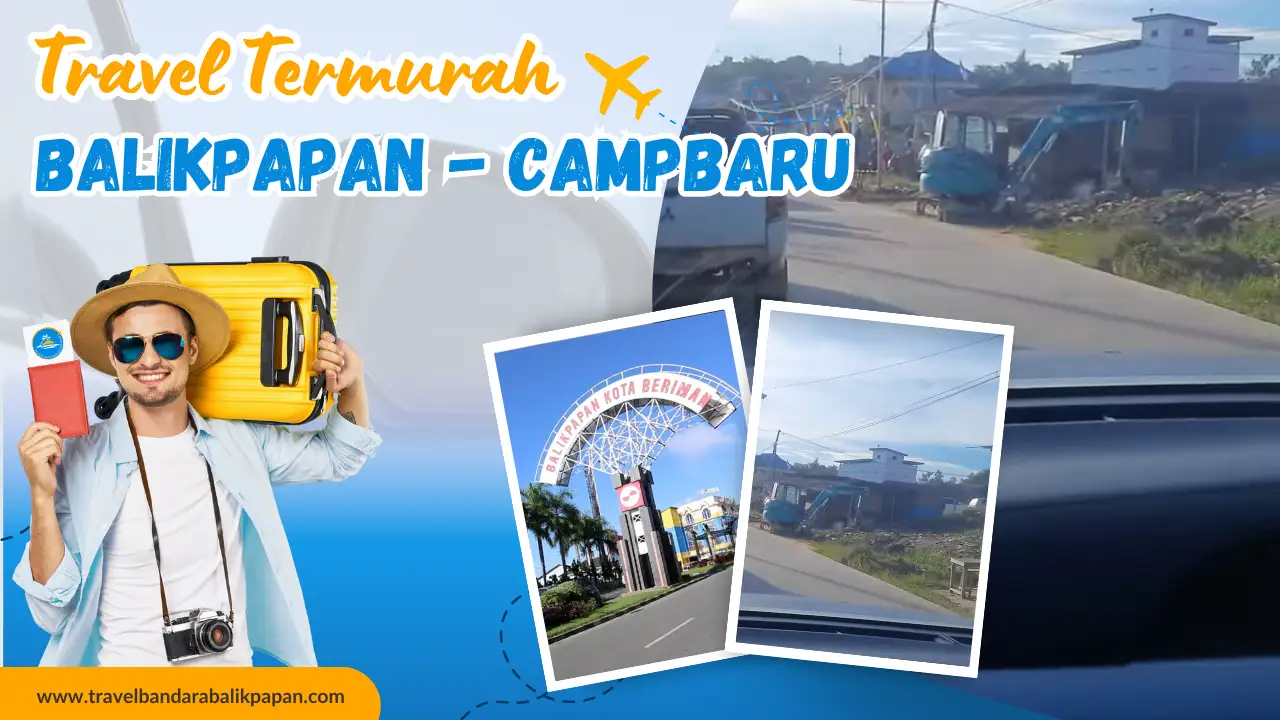 Travel Balikpapan – Campbaru Termurah dengan Vino Transport