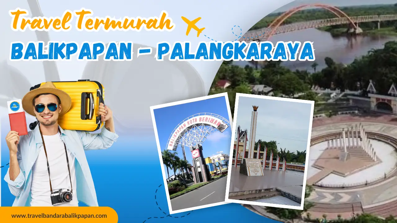 TRavel Balikpapan ke Palangkaraya murah