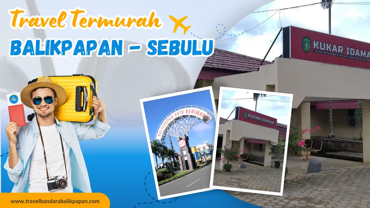 Travel Balikpapan ke Sebulu Murah