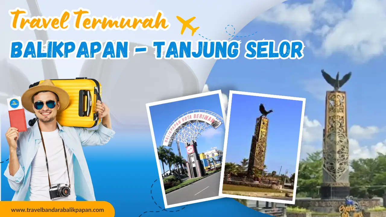 Travel Balikpapan ke Tanjung Selor murah