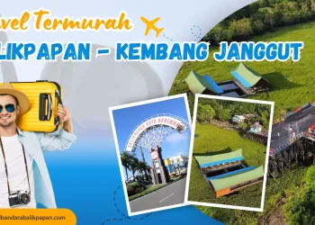 Travel Balikpapan ke Kembang Janggut murah