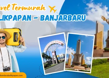Travel Balikpapan – Banjarbaru Termurah dengan Vino Transport