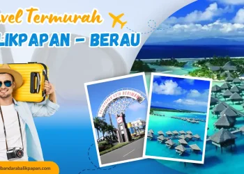 Travel Balikpapan ke Berau murah