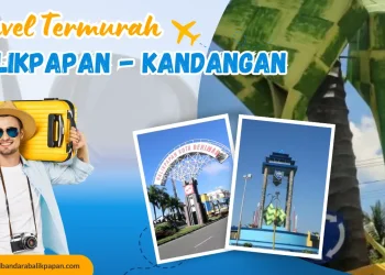 Travel Balikpapan ke Kandangan Termurah
