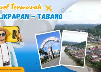 Travel Balikpapan ke Tabang Murah